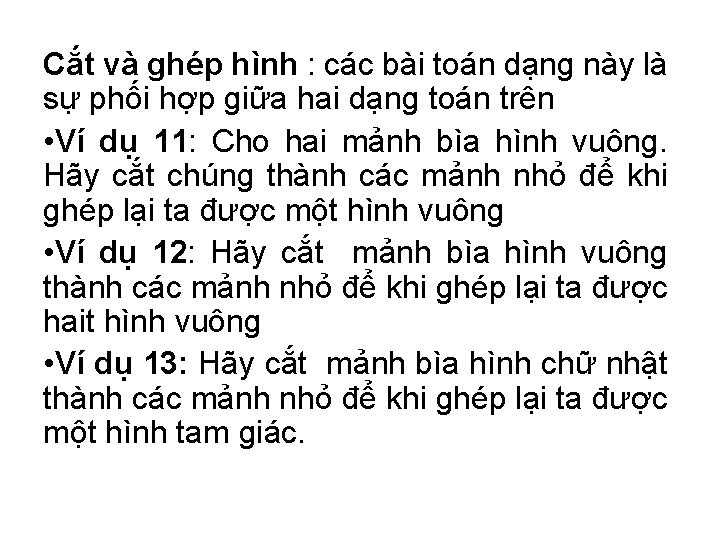 Cắt và ghép hình : các bài toán dạng này là sự phối hợp