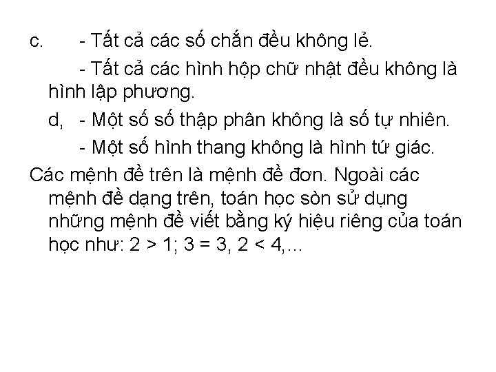 c. - Tất cả các số chắn đều không lẻ. - Tất cả các c. - Tất cả các số chắn đều không lẻ. - Tất cả các