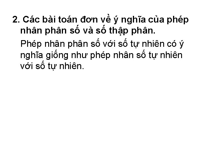 2. Các bài toán đơn về ý nghĩa của phép nhân phân số và