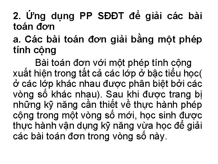 2. Ứng dụng PP SĐĐT để giải các bài toán đơn a. Các bài