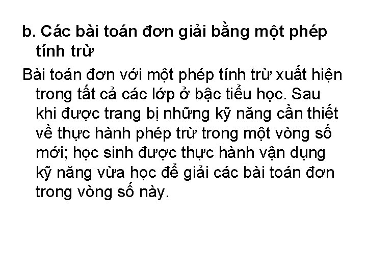 b. Các bài toán đơn giải bằng một phép tính trừ Bài toán đơn