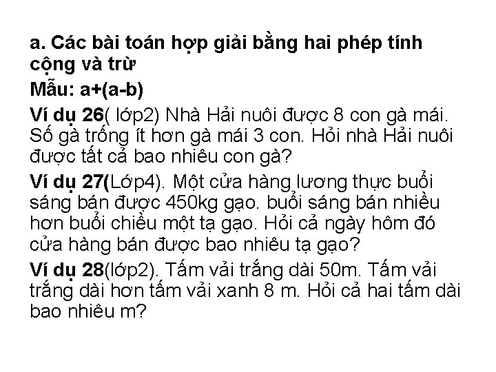 a. Các bài toán hợp giải bằng hai phép tính cộng và trừ Mẫu: