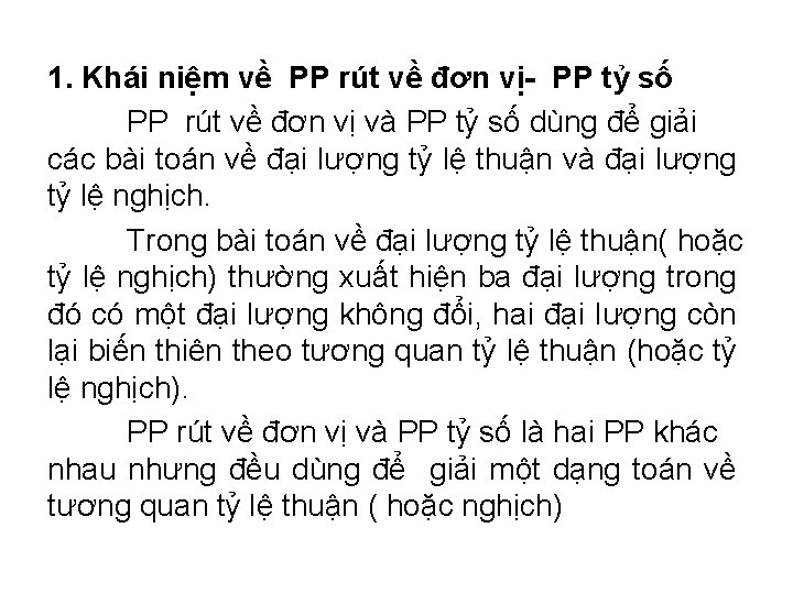 1. Khái niệm về PP rút về đơn vị- PP tỷ số PP rút