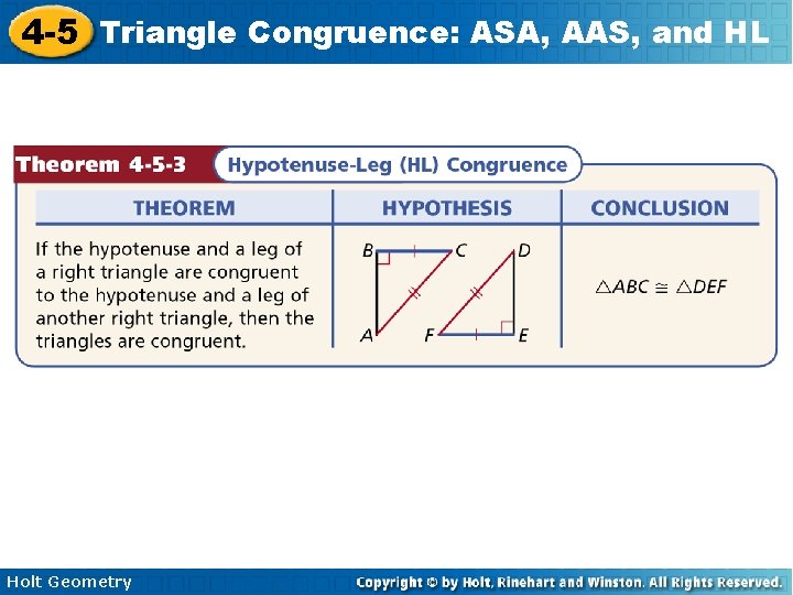 4 -5 Triangle Congruence: ASA, AAS, and HL Holt Geometry 