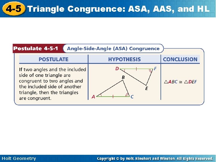 4 -5 Triangle Congruence: ASA, AAS, and HL Holt Geometry 