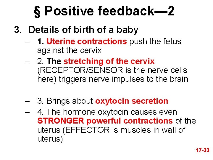 § Positive feedback— 2 3. Details of birth of a baby – 1. Uterine