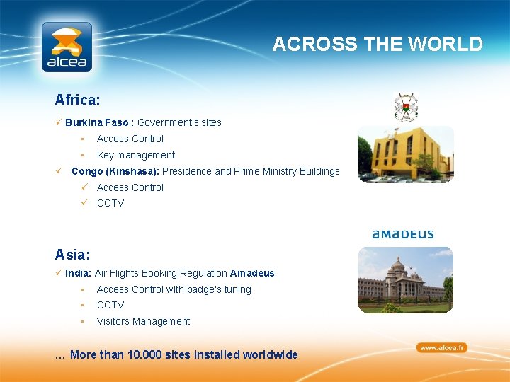 ACROSS THE WORLD Africa: ü Burkina Faso : Government’s sites • Access Control •