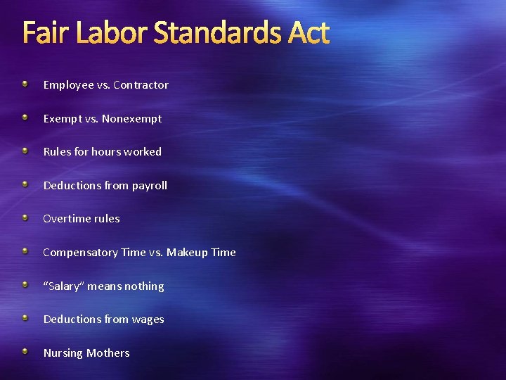 Fair Labor Standards Act Employee vs. Contractor Exempt vs. Nonexempt Rules for hours worked