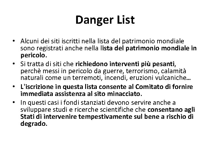 Danger List • Alcuni dei siti iscritti nella lista del patrimonio mondiale sono registrati