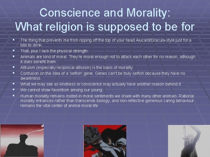 Conscience and Morality: What religion is supposed to be for § § § §