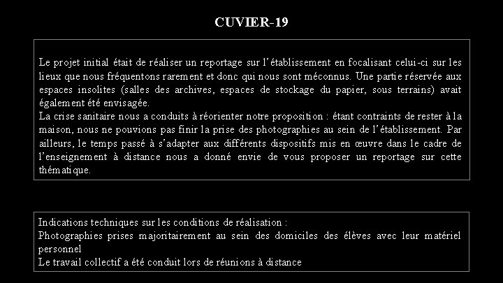 CUVIER-19 Le projet initial était de réaliser un reportage sur l’établissement en focalisant celui-ci