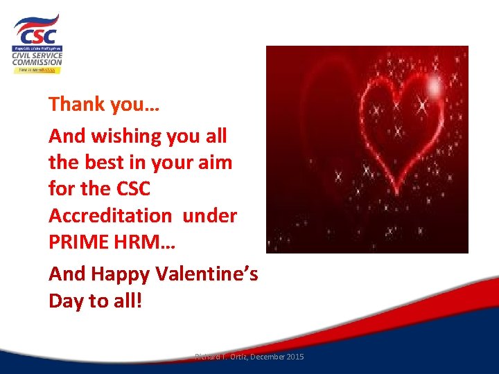 Thank you… And wishing you all the best in your aim for the CSC