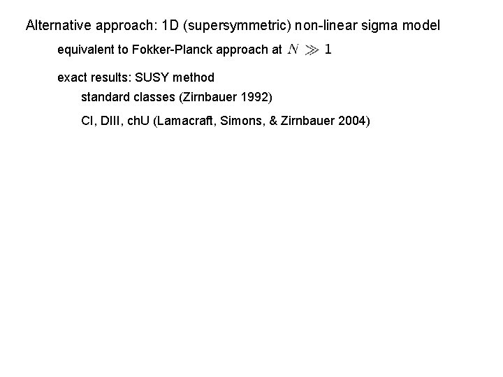 Alternative approach: 1 D (supersymmetric) non-linear sigma model equivalent to Fokker-Planck approach at exact Alternative approach: 1 D (supersymmetric) non-linear sigma model equivalent to Fokker-Planck approach at exact