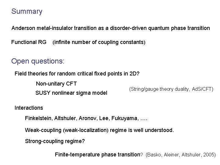 Summary Anderson metal-insulator transition as a disorder-driven quantum phase transition Functional RG (infinite number Summary Anderson metal-insulator transition as a disorder-driven quantum phase transition Functional RG (infinite number