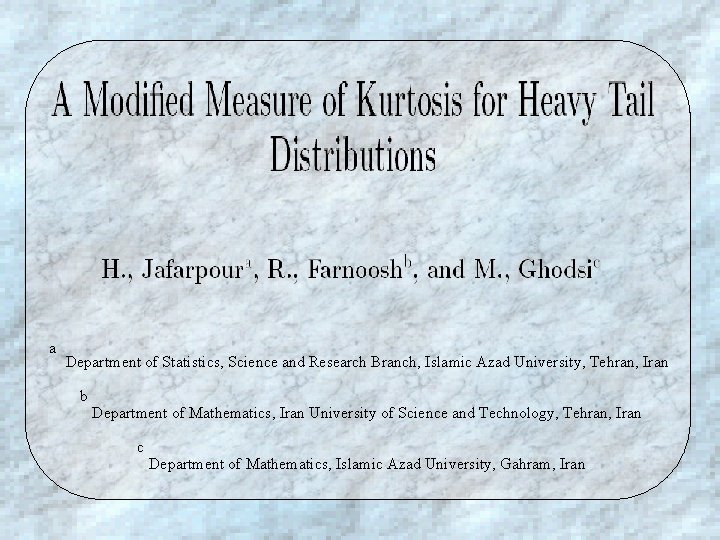 a Department of Statistics, Science and Research Branch, Islamic Azad University, Tehran, Iran b