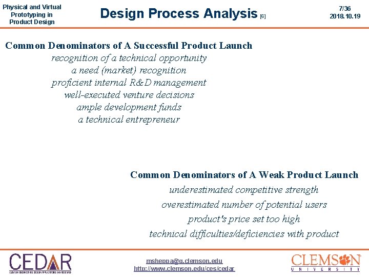 Physical and Virtual Prototyping in Product Design Process Analysis [6] 7/36 2018. 10. 19