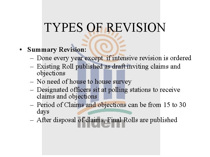 TYPES OF REVISION • Summary Revision: – Done every year except if intensive revision