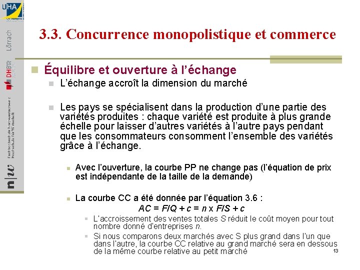 3. 3. Concurrence monopolistique et commerce n Équilibre et ouverture à l’échange n L’échange