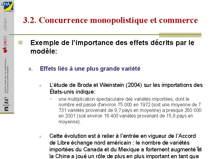 3. 2. Concurrence monopolistique et commerce n Exemple de l’importance des effets décrits par