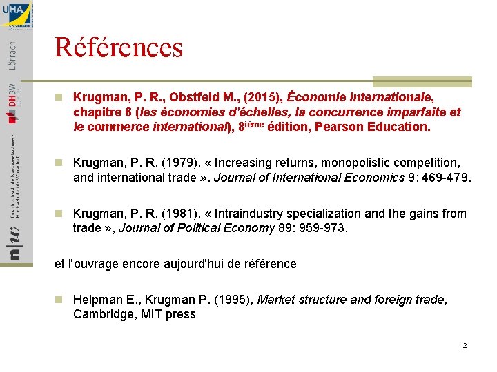 Références n Krugman, P. R. , Obstfeld M. , (2015), Économie internationale, chapitre 6