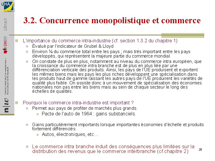 3. 2. Concurrence monopolistique et commerce n L’importance du commerce intra-industrie (cf: section 1.