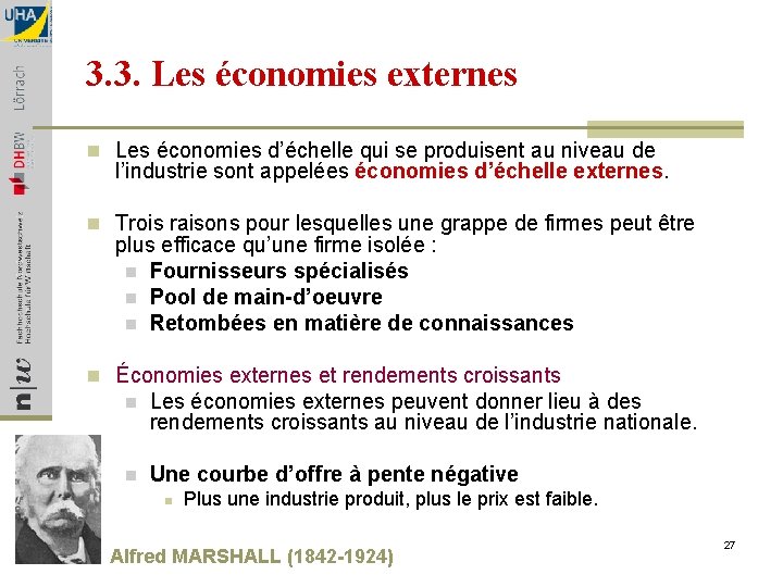 3. 3. Les économies externes n Les économies d’échelle qui se produisent au niveau