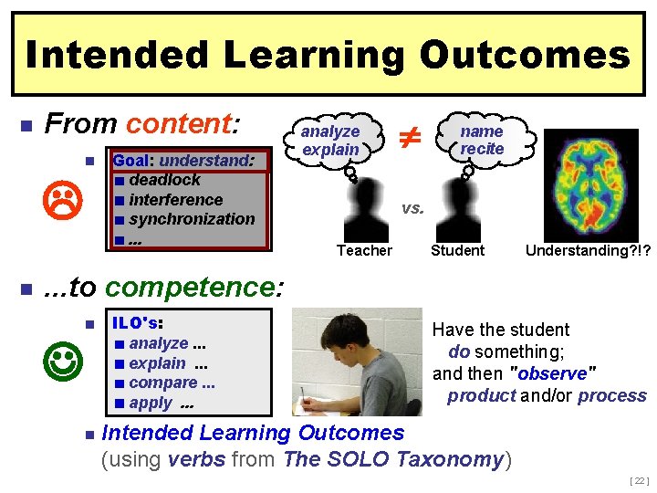 Intended Learning Outcomes n From content: n n Goal: understand: deadlock interference synchronization. .