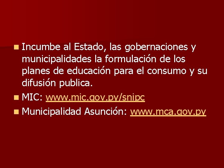 n Incumbe al Estado, las gobernaciones y municipalidades la formulación de los planes de n Incumbe al Estado, las gobernaciones y municipalidades la formulación de los planes de