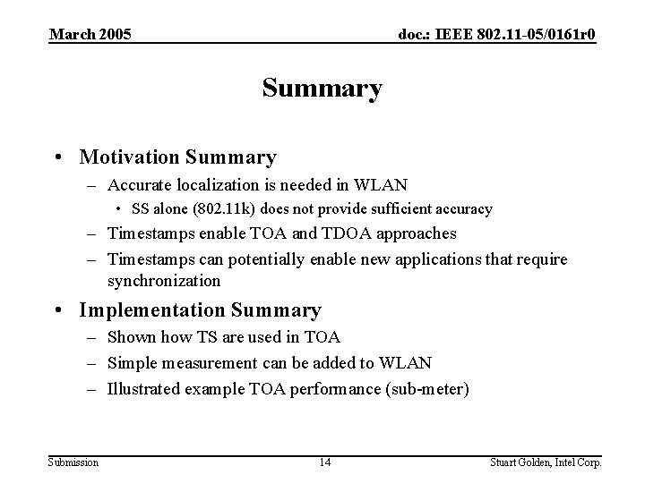 March 2005 doc. : IEEE 802. 11 -05/0161 r 0 Summary • Motivation Summary