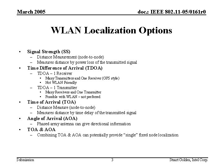 March 2005 doc. : IEEE 802. 11 -05/0161 r 0 WLAN Localization Options •