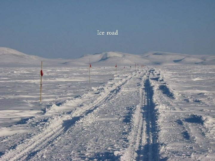 Ice road 