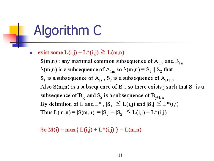 Algorithm C n exist some L(i, j) + L*(i, j) ≧ L(m, n) S(m, Algorithm C n exist some L(i, j) + L*(i, j) ≧ L(m, n) S(m,