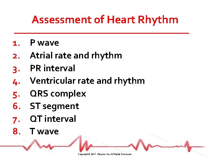 Assessment of Heart Rhythm 1. 2. 3. 4. 5. 6. 7. 8. P wave