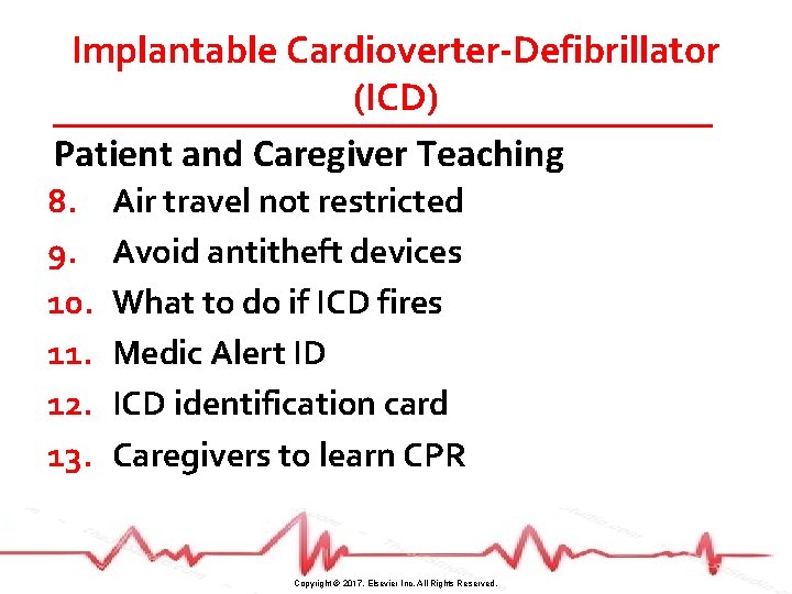 Implantable Cardioverter-Defibrillator (ICD) Patient and Caregiver Teaching 8. 9. 10. 11. 12. 13. Air