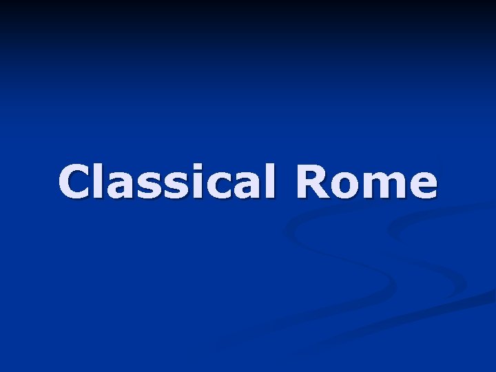 Classical Rome 