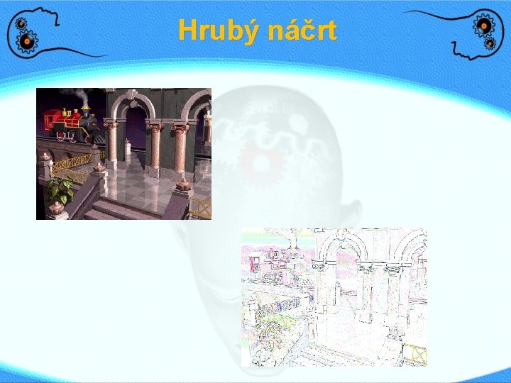 Hrubý náčrt 