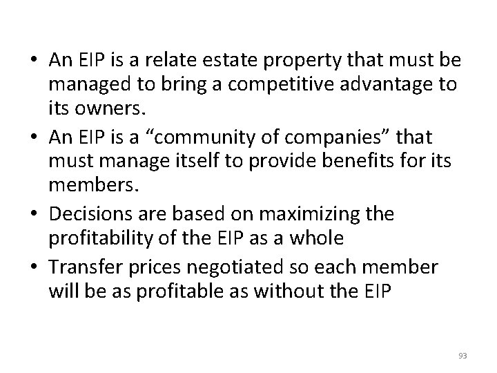 • An EIP is a relate estate property that must be managed to • An EIP is a relate estate property that must be managed to