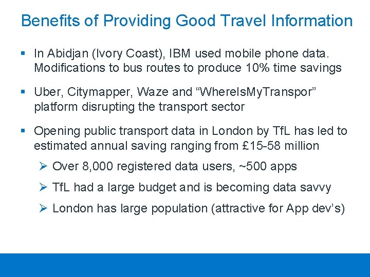 Benefits of Providing Good Travel Information § In Abidjan (Ivory Coast), IBM used mobile