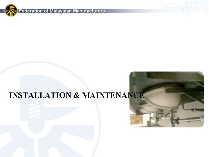 INSTALLATION & MAINTENANCE 