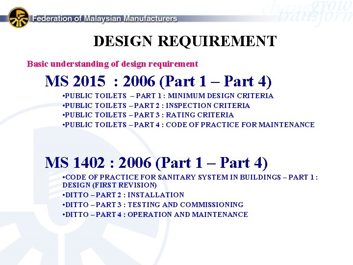 DESIGN REQUIREMENT Basic understanding of design requirement MS 2015 : 2006 (Part 1 –