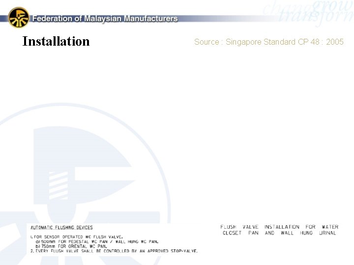 Installation Source : Singapore Standard CP 48 : 2005 