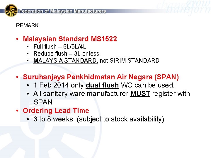 REMARK • Malaysian Standard MS 1522 • Full flush – 6 L/5 L/4 L