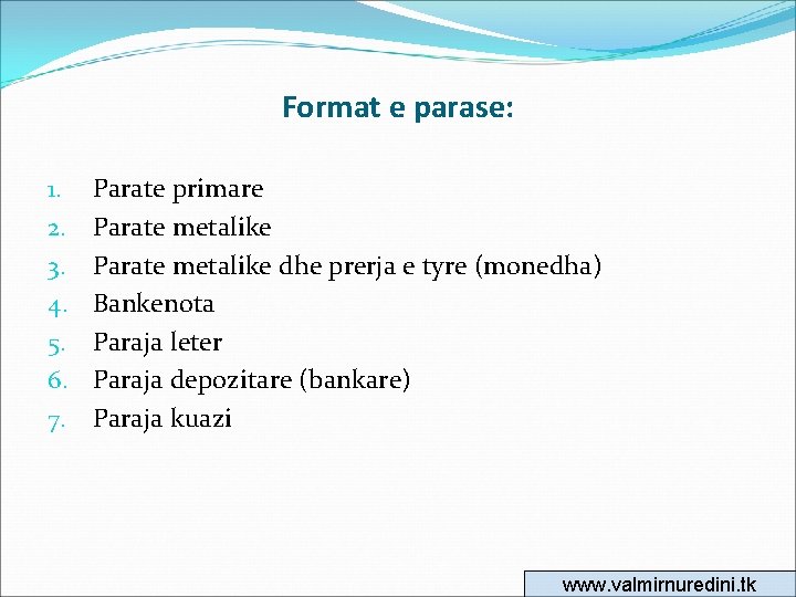 Format e parase: 1. 2. 3. 4. 5. 6. 7. Parate primare Parate metalike