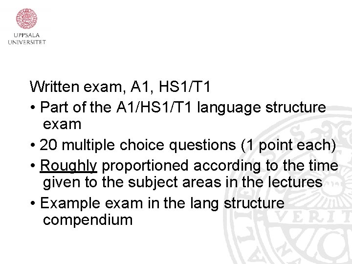 Written exam, A 1, HS 1/T 1 • Part of the A 1/HS 1/T