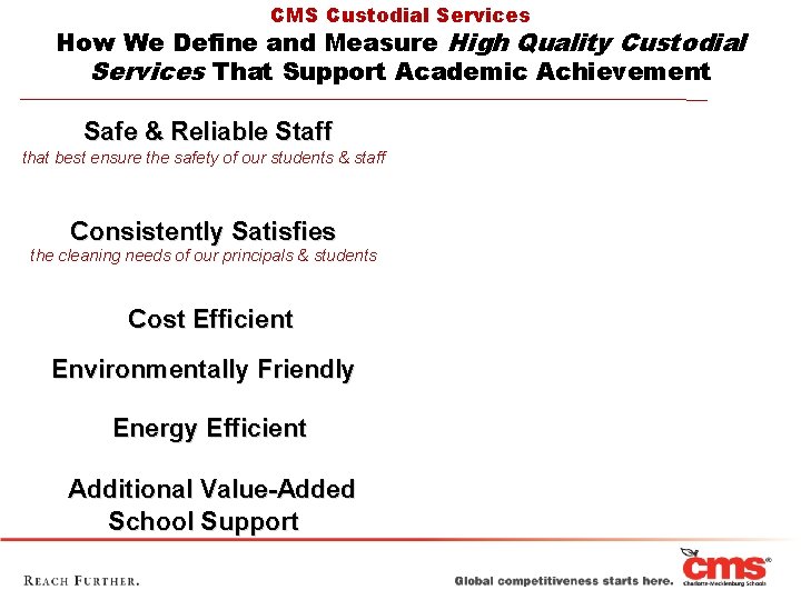 CMS Custodial Services How We Define and Measure High Quality Custodial Services That Support