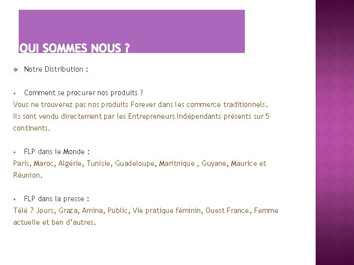 v Notre Distribution : § Comment se procurer nos produits ? Vous ne trouverez