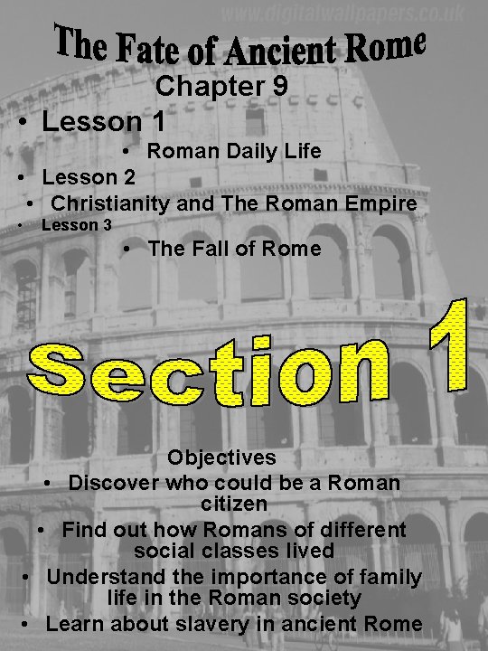 Chapter 9 • Lesson 1 • Roman Daily Life • Lesson 2 • Christianity