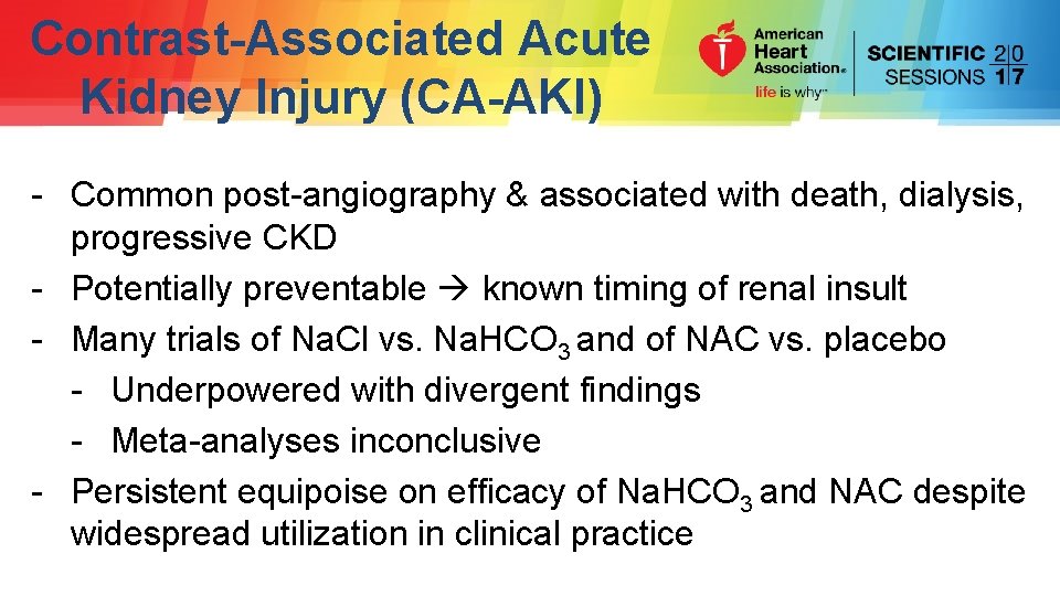 Contrast-Associated Acute Kidney Injury (CA-AKI) - Common post-angiography & associated with death, dialysis, progressive