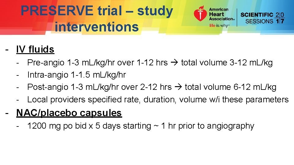 PRESERVE trial – study interventions - IV fluids - Pre-angio 1 -3 m. L/kg/hr