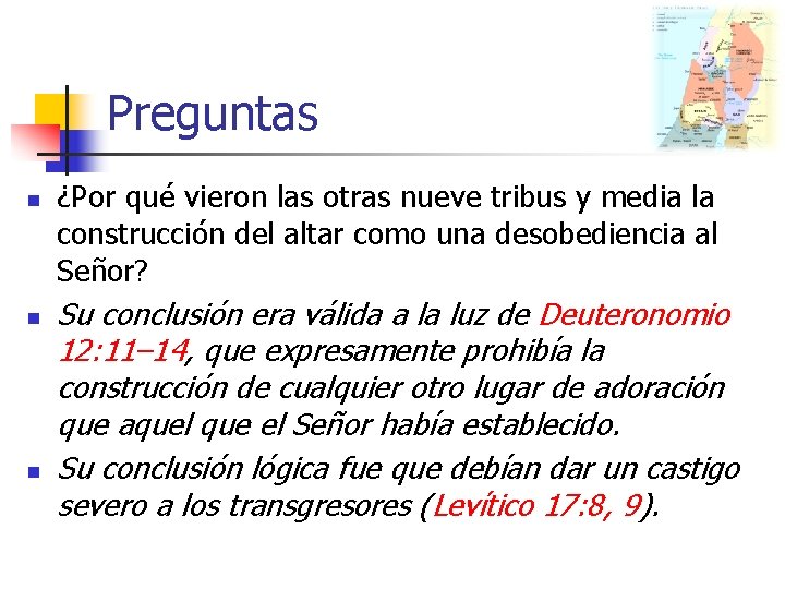 Preguntas n n n ¿Por qué vieron las otras nueve tribus y media la